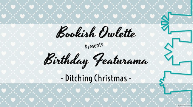 Birthday Featurama: Ditching Christmas